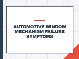 Common Signs Your Window Regulator Is Faulty